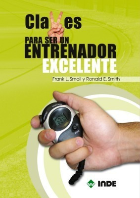 Claves Para Ser Un Entrenador Excelente