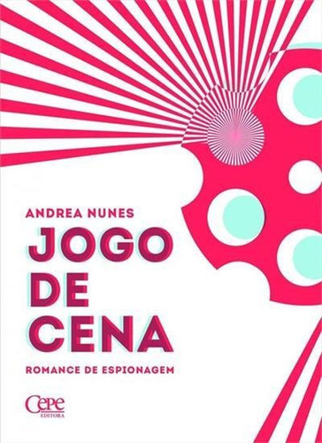 Jogo De Cena, De Andrea Nunes. Editora Cepe, Capa Mole Em Português, 2019