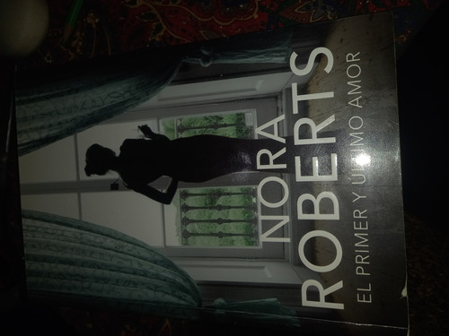 El Primer Y Último Amor Hotel Boonsboro2 Nora Roberts
