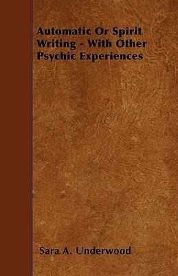 Libro Automatic Or Spirit Writing - With Other Psychic Ex...