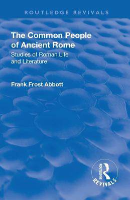 Libro Revival: The Common People Of Ancient Rome (1911): ...