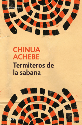 Termiteros De La Sabana, De Achebe, Chinua. Editorial Debolsillo, Tapa Blanda En Español