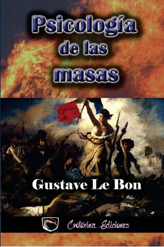 Libro: Psicologia De Las Masas (spanish Edition)