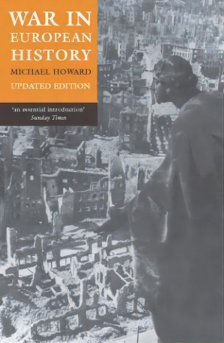 War In European History, De Michael Howard. Editorial Oxford University Press, Tapa Blanda En Inglés
