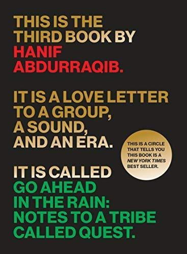 Go Ahead In The Rain: Notes To A Tribe Called Quest (america