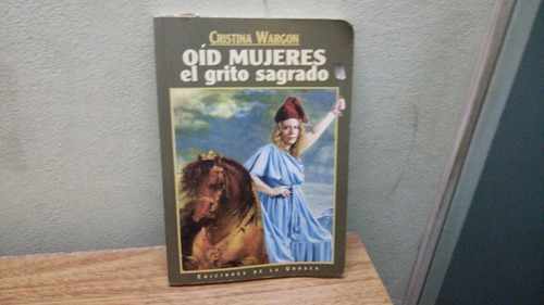 Libro: Oid Mujeres El Grito Sagrado Año 1994 Usado