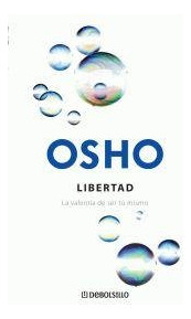 Libro Libertad La Valentia De Ser Tu Mismo (rustica) - Osho