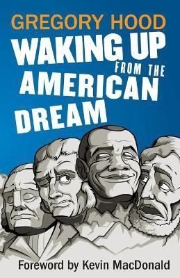 Libro Waking Up From The American Dream - Gregory Hood