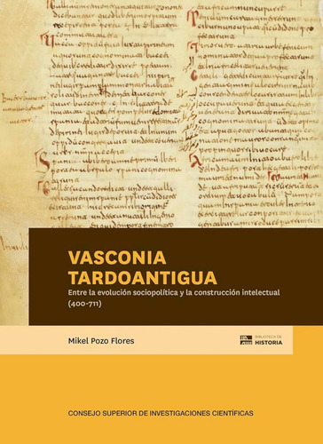 Vasconia Tardoantigua : Entre La Evolución Sociopolítica Y L