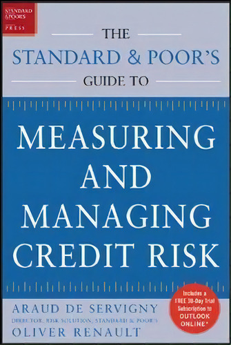 Measuring And Managing Credit Risk, De Arnaud De Servigny. Editorial Mcgraw-hill Education - Europe, Tapa Dura En Inglés