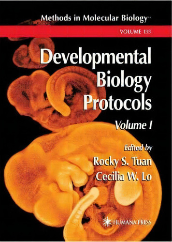 Developmental Biology Protocols, De Rocky S. Tuan. Editorial Humana Press Inc, Tapa Blanda En Inglés
