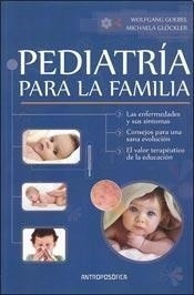 Pediatría Para La Familia - Wolfgang Goebel