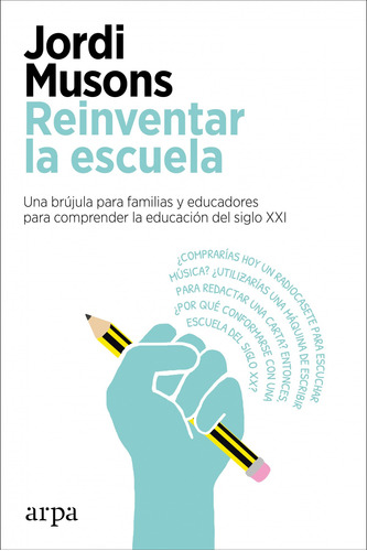 Libro Reinventar La Escuela - Musons, Jordi