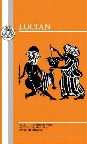Selections, De Lucian. Editorial Bloomsbury Publishing Plc, Tapa Dura En Inglés
