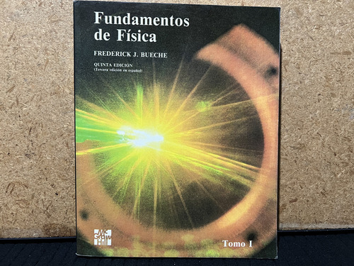 Fundamentos De Fisica, Tomo 1. Bueche. 5a Edicion. (Usado)