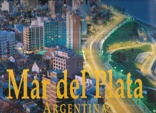 Mar Del Plata Argentina / Manrique Zago Ediciones