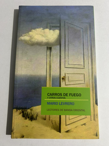 Libro Carros De Fuego Y Otros Cuentos - Mario Levrero