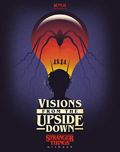 Libro Visions From The Upside Down: A Stranger Things Ar De