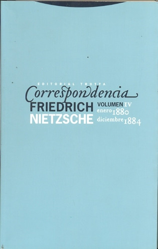 Correspondencia Nietzsche Volumen Iv. Enero 1880 Diciembre 1