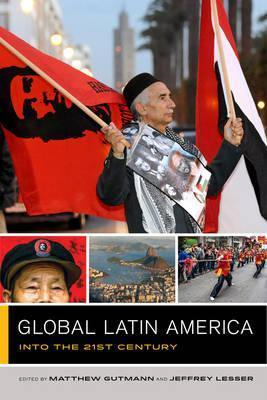 Libro Global Latin America - Matthew C. Gutmann
