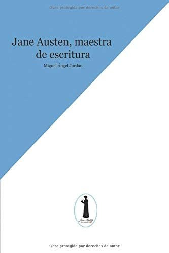 Libro: Jane Austen, Maestra De Escritura (spanish Edition)