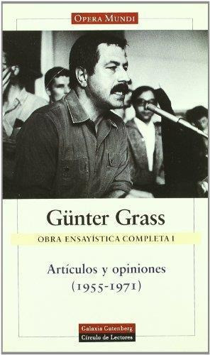 Ensayistica Completa 1   Articulos Y Opiniones  Gunter Grass