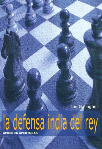 Libro Defensa India Del Rey Aprenda Aperturas La De Gallaghe