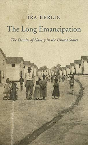 Libro The Long Emancipation: The Demise Of Slavery In The
