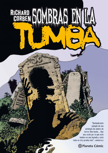 Sombras En La Tumba, De Corben, Richard. Editorial Planeta Cómic, Tapa Dura En Español