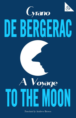 Libro A Voyage To The Moon De Bergerac Cyrano De