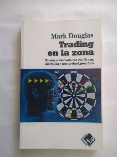 Trading En La Zona. Libro Físico.