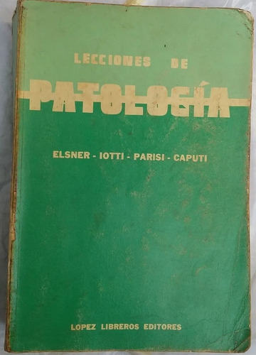 Lecciones De Patologia Elsner Iotti Parisi 1986