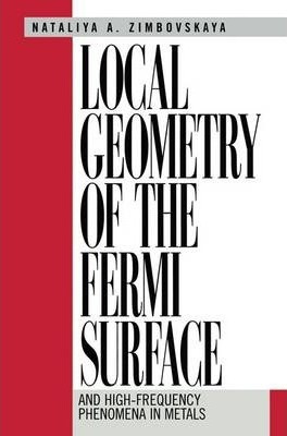 Libro Local Geometry Of The Fermi Surface - Natalya A. Zi...