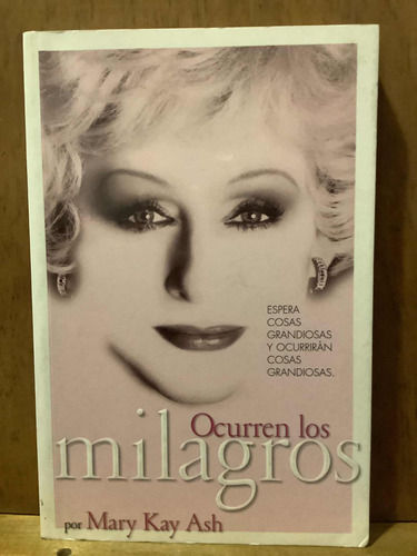 Chambajlum Ocurren Los Milagros Mary Kay Ash