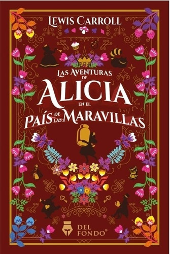 Las Aventuras De Alicia En El Pais De Las Maravillas - Lewis