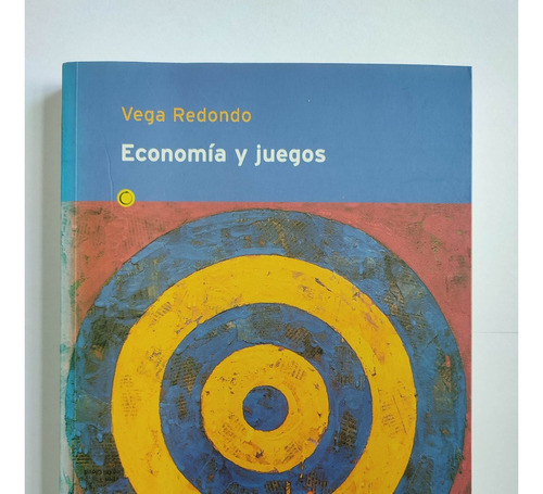 Libro Economía Y Juegos,  Fdo Vega Redondo, Ed. Antoni Bosch