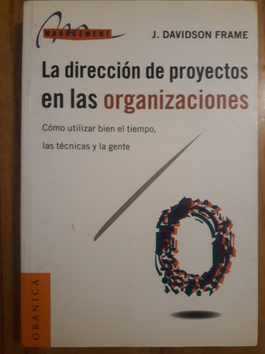 La Dirección De Proyectos En Las Organizaciones - D. Frame
