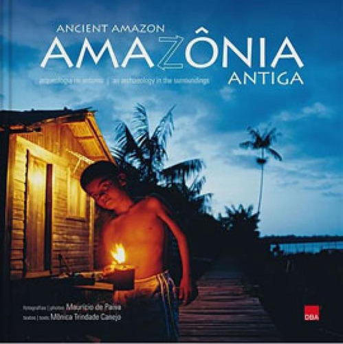Amazônia Antiga, De Canejo, Monica Trindade. Editora Dba Literatura, Capa Mole Em Inglês