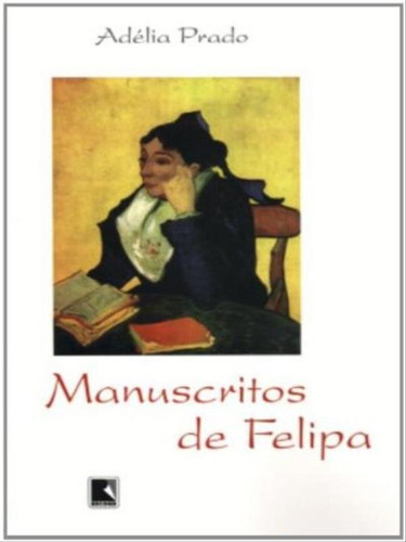 Manuscritos De Felipa, De Prado, Adélia. Editora Record, Capa Mole Em Português