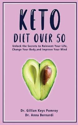 Libro Keto Diet Over 50 : Ketogenic Diet For Senior Begin...