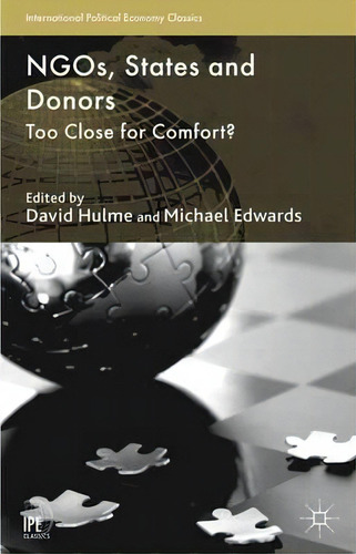 Ngos, States And Donors : Too Close For Comfort?, De Michael Edwards. Editorial Palgrave Macmillan, Tapa Blanda En Inglés