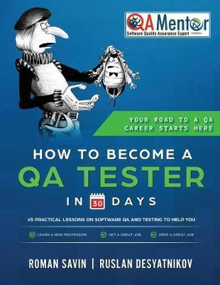 Libro How To Become A Qa Tester In 30 Days - Ruslan Desya...