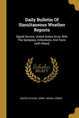 Libro Daily Bulletin Of Simultaneous Weather Reports: Sig...