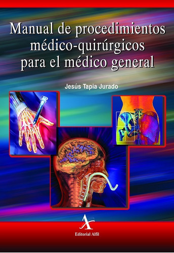 Manual De Procedimientos Quirurgicos Para El Medico General
