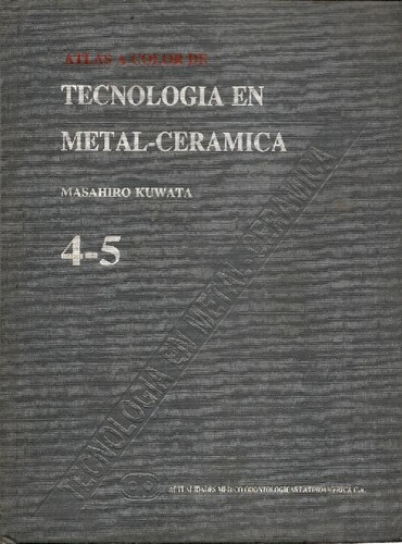 Libro Atlas A Color De Tecnologia En Metal-ceramica 4-5 De M