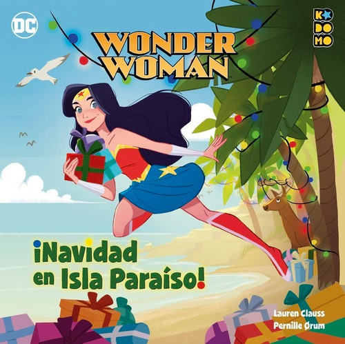 Wonder Woman: Navidad En Isla Paraiso, De Hitchcock, Laura. Editorial Ecc Ediciones, Tapa Dura En Español