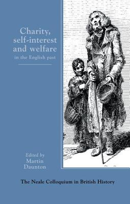 Libro Charity, Self-interest And Welfare In Britain: 1500...