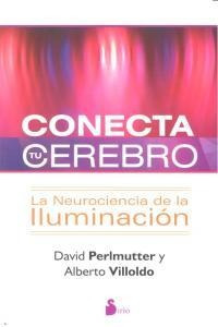 Conecta Tu Cerebro - Perlmutter-villoldo, David-albert0