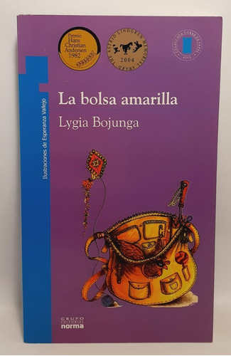La Bolsa Amarilla - Lygia Bojunga - Norma