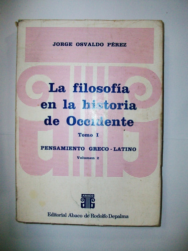 La Filosofía En La Historia De Occidente Tomo 1 Vol 2 Perez